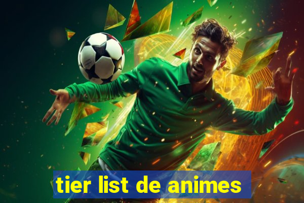 tier list de animes